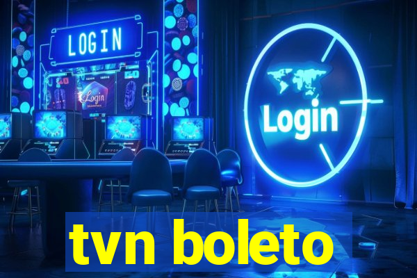 tvn boleto